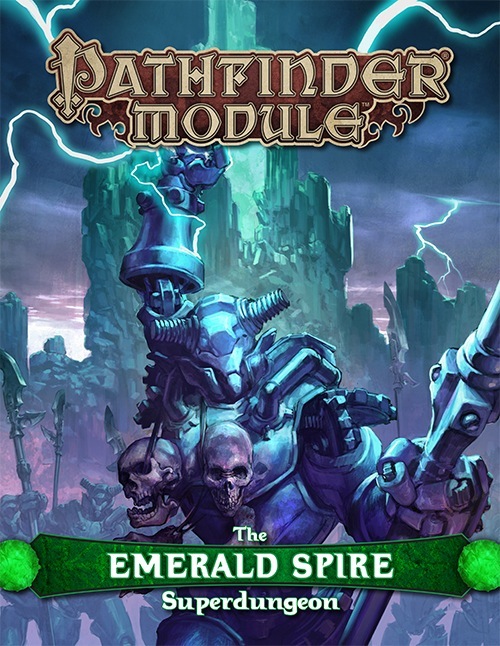 Pathfinder Module: The Emerald Spire Superdungeon Pathfinder Module: The Emerald Spire Superdungeon